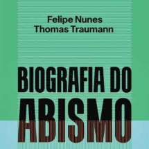 "Biografia do Abismo: como a polarização divide famílias, desafia empresas e compromete o futuro do Brasil"