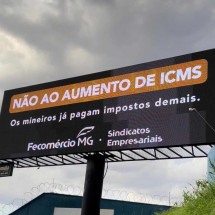 Fecomércio espalha outdoors contrários ao aumento do ICMS em Minas Gerais - Divulgação/Fecomércio