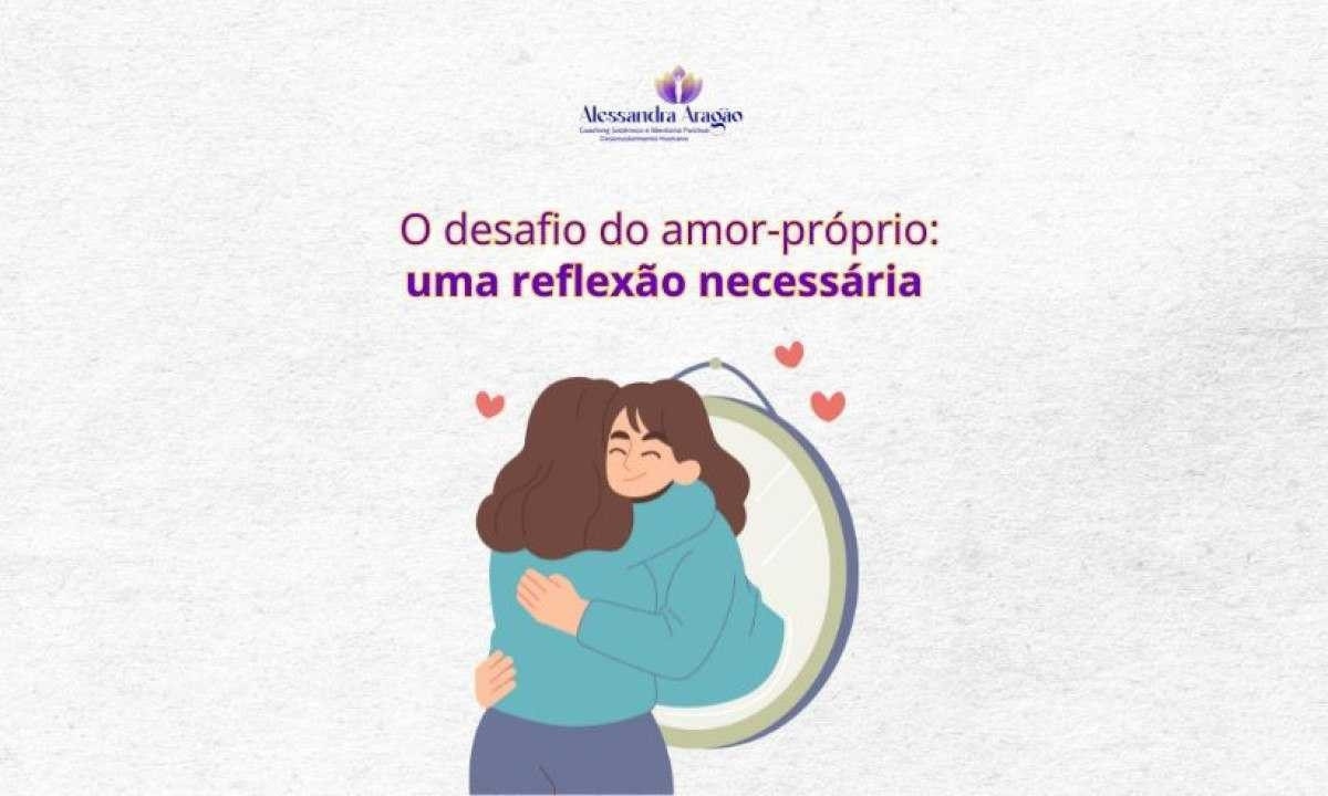 O desafio do amor-próprio - (crédito: @agenciadigiland) O desafio do amor-próprio - (crédito: @agenciadigiland)