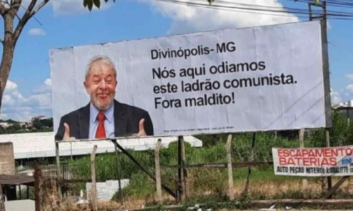 Lula: empresário é multado em R$ 15 mil por outdoors contra presidente