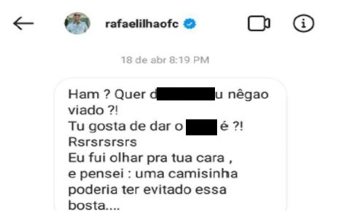 Mensagens de cunho racista e homofóbico enviadas por Rafael Ilha a mineiro, em abril 2020
