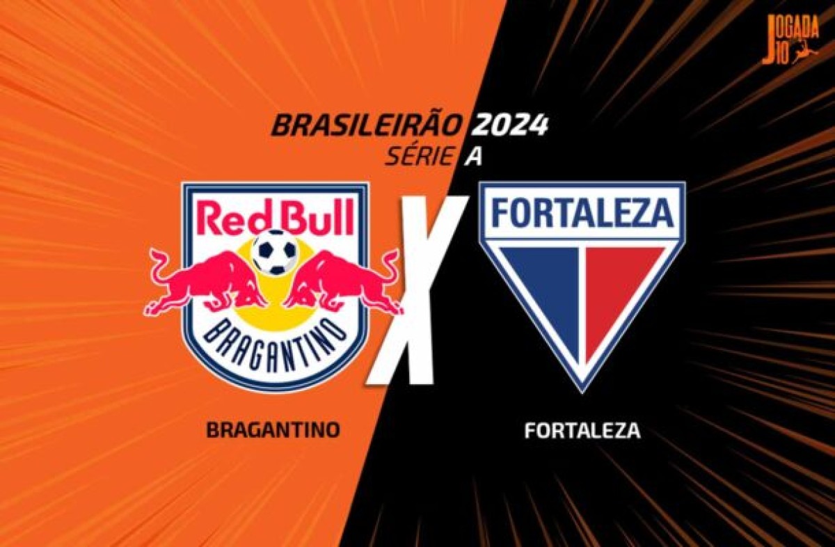 Fortaleza x RB Bragantino: onde assistir, escalações e arbitragem