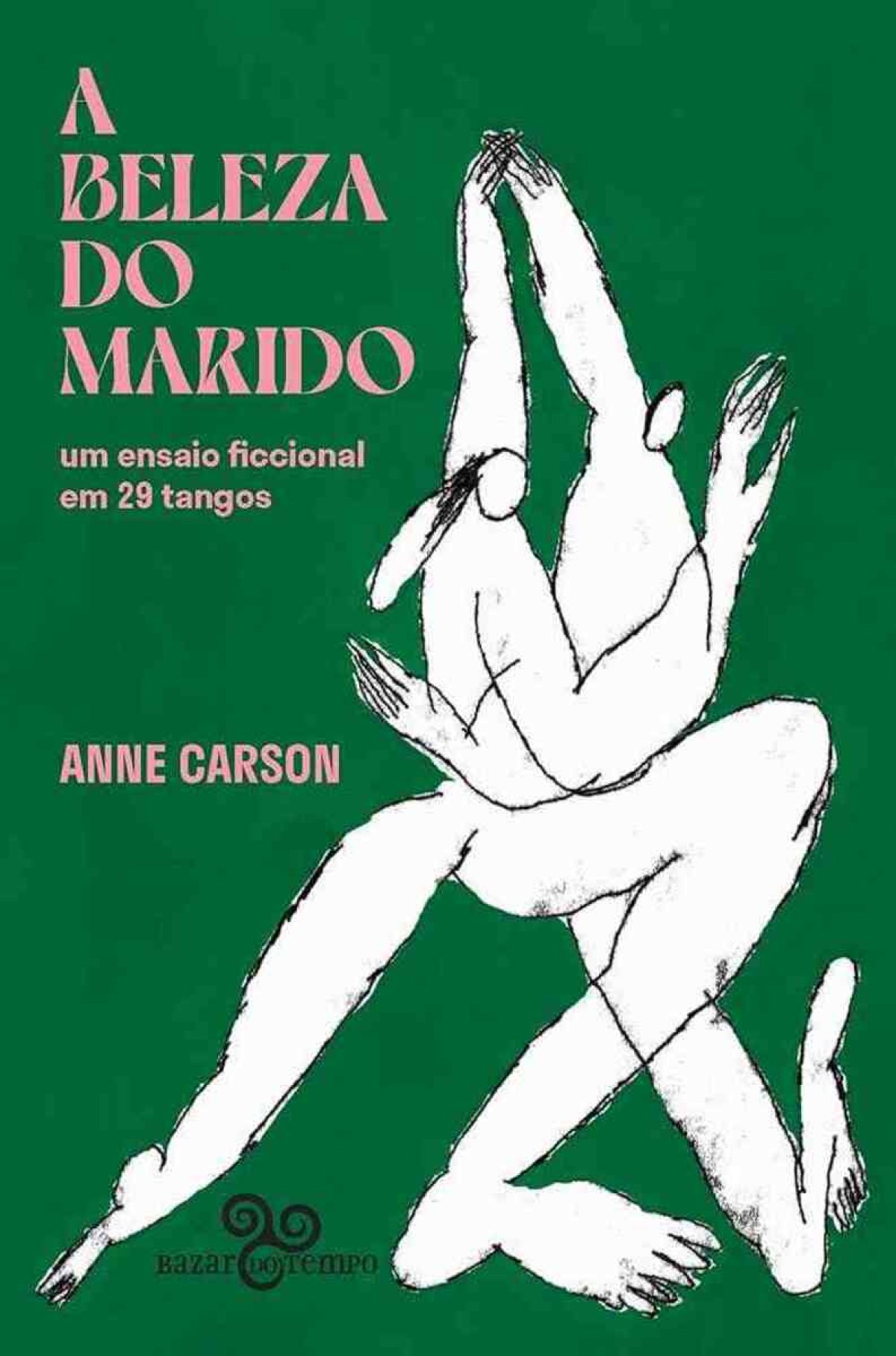 capa do livro "A beleza do marido: Um ensaio ficcional em 29 tangos"