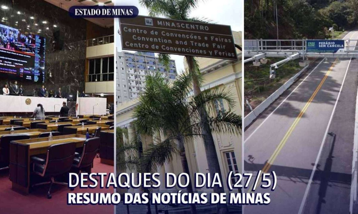 Resumo das notícias de Minas Gerais desta segunda-feira (27/5)
 -  (crédito: Arte sobre fotos de Guilherme Dardanhan/ALMG, Jair Amaral/EM/D.A Press e EPR Sul de Minas/Divulgação)