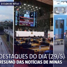 Destaques do dia (29/5): ALMG aprova reajuste, mas quer aumentar percentual - DER-MG/Divulgação, Alexandre Netto/ALMG e Edesio Ferreira /EM/D.A Press