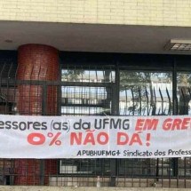 UFMG: professores decidem permanecer em greve  - Divulgação/APUBH UFMG+