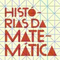 Capa do livro "Histórias da Matemática: da contagem nos dedos à inteligência artificial"