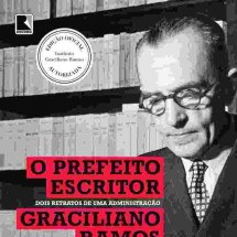 Capa do livro "O PREFEITO ESCRITOR: DOIS RETRATOS DE UMA ADMINISTRAÇÃO"