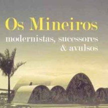 Capa do livro "Os Mineiros: modernistas, sucessores &avulsos"