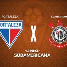 Fortaleza x Corinthians, pela ida das quartas de final da Sul-Americana -  (crédito: Foto: Arte Jogada10)