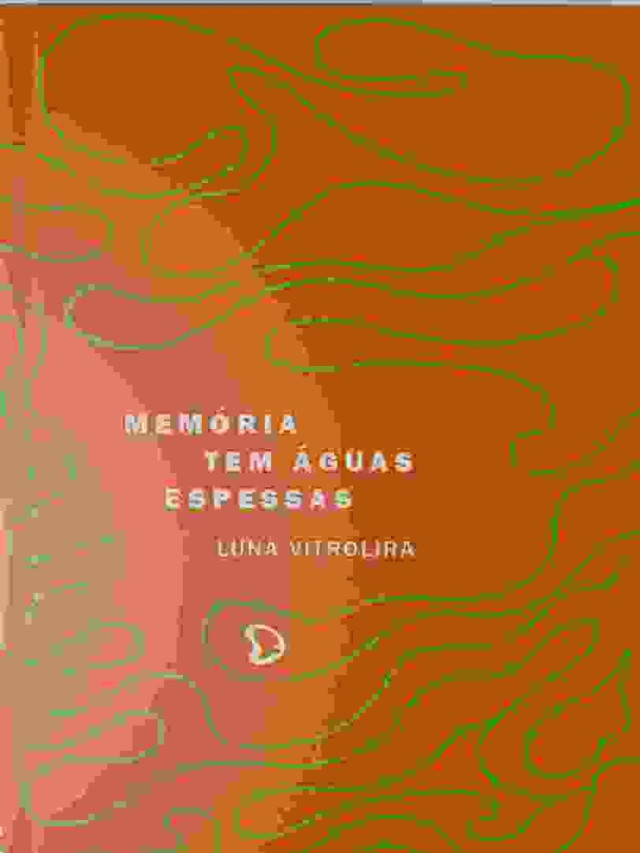 Capa do livro MEMÓRIA TEM ÁGUAS ESPESSAS 