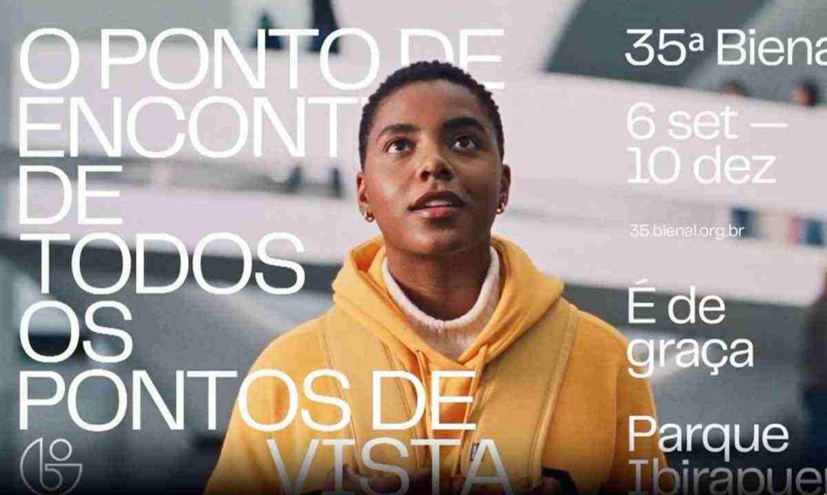 A campanha "Traga seu ponto de vista" foi a cara da Bienal de São Paulo -  (crédito: Reprodução/divulgação )