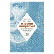 Capa do livro "O jovem Maquiavel - O aprendizado da política"