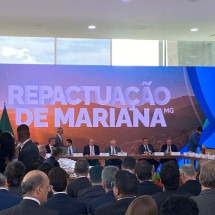 Mariana: governo federal assina acordo de R$ 132 bi para reparação - Mayara Souto/C.B./ D.A Press