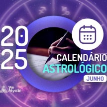 Calendário Astrológico Junho de 2025 - Wemystic