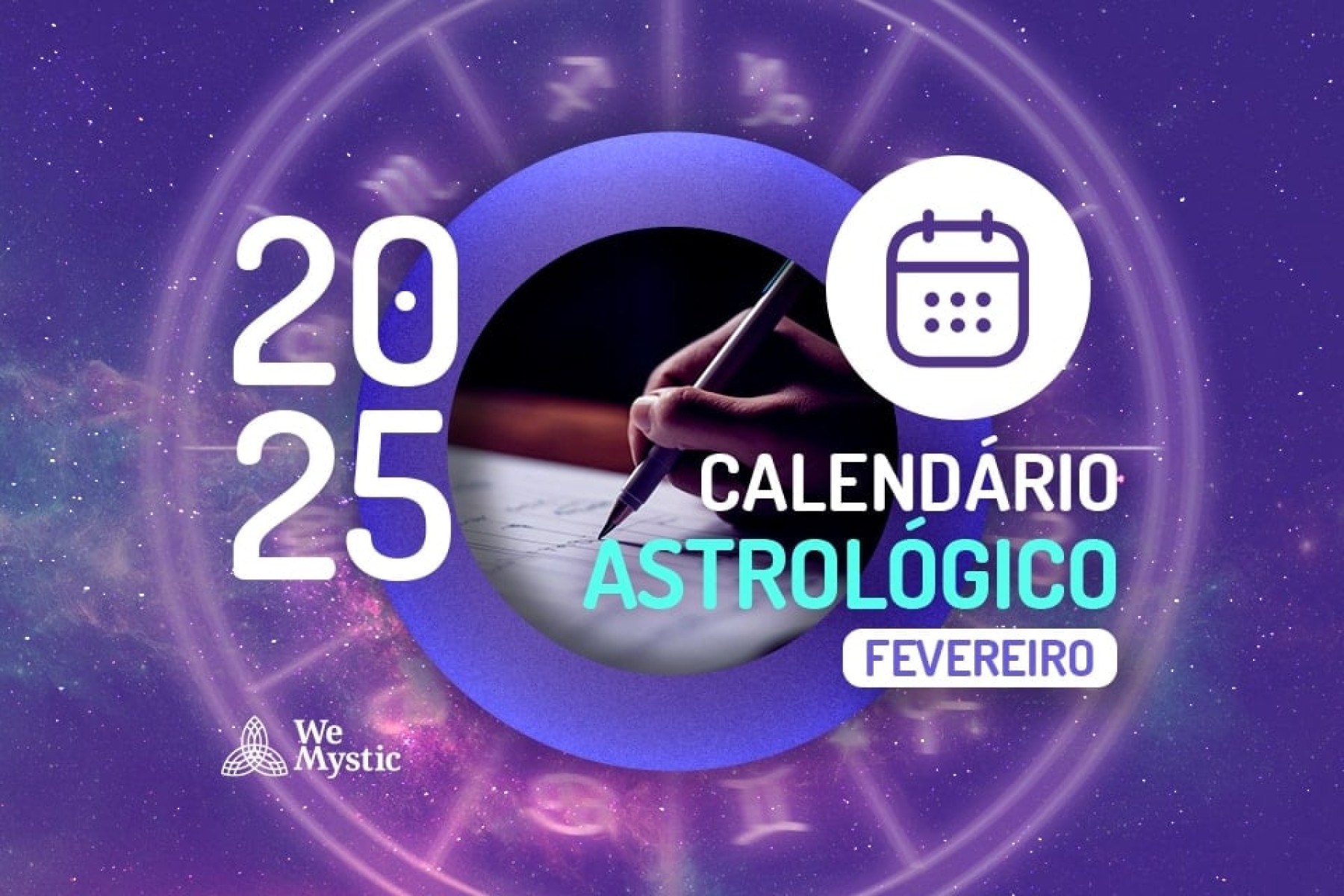 Calendário Astrológico Fevereiro de 2025 -  (crédito: Wemystic)