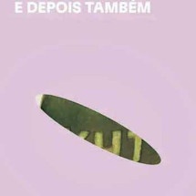 Capa do livro "E depois também"