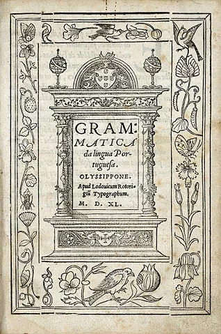 O português, idioma oficial do Brasil, é falado por cerca de 280 milhões de pessoas no mundo. É a 6ª língua mais falada no planeta.  Na foto, a capa da Grammatica da Língua Portuguesa, publicada em 1540. 