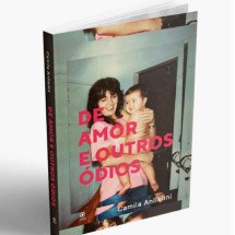 Capa do livro De Amor e Outros Ódios Capa do livro De Amor e Outros Ódios