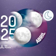 Fases da Lua em Abril de 2025: agora é a hora de agir! - Wemystic