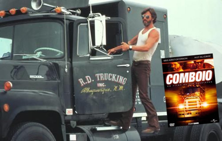 Comboio (1978), de Sam Peckinpah - É inspirado numa canção de Bill Fries, conhecido como C.W. McCall. O ator Kris Kristofferson interpreta Rubber Duck, caminhoneiro que, junto com outros motoristas, enfrenta um xerife inescrupuloso. Em fuga para o Novo México, eles atraem viajantes e formam um gigantesco comboio. 