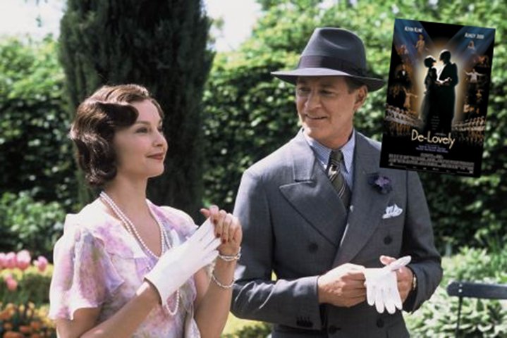 De-Lovely (2004), de Irwin Winkler - Aqui mais de uma música inspira o filme. A trajetória de Cole Porter, um dos maiores compositores americanos, é o tema do longa protagonizado por Kevin Kline. Clássicos como "Let's Do This, Let's Fall in Love" e "You're The Top" embalam o filme.  