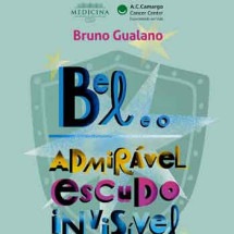 Bel e o admirável escudo invisível Bel e o admirável escudo invisível