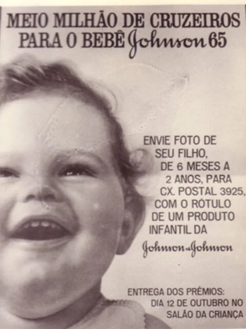 Em 1955, a fábrica de brinquedos Estrela e a Johnson & Johnson criaram promoção chamada "A Semana do Bebê Robusto", estimulando pais a enviarem fotos dos filhos pequenos - entre 6 meses a 2 anos - para eleger o "bebê Johnson do ano".