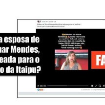Esposa de Gilmar Mendes não aparece em vídeo agredindo jornalista, nem é conselheira da Itaipu