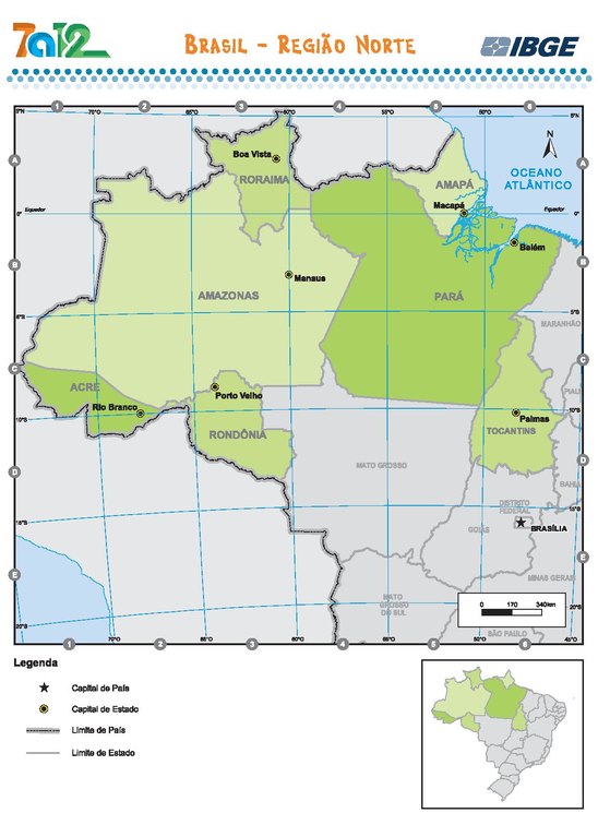 E, finalmente, o Norte do Brasil. Ao todo, são sete estados na região. 