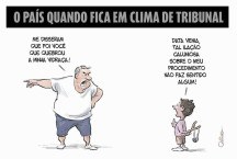          O País quando fica em clima de Tribunal