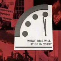 Relógio do Juízo Final: meia-noite e o fim da Humanidade -  Bulletin of the Atomic Scientists/Facebook