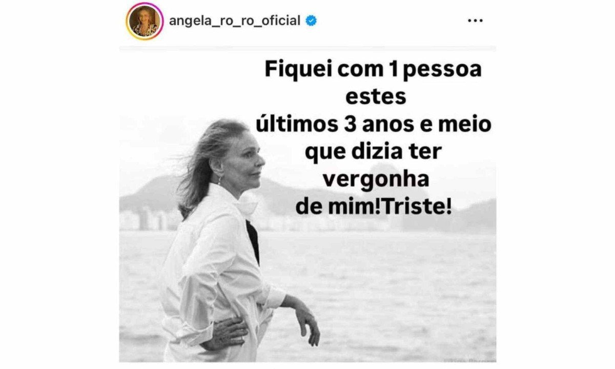 Em publicação nas redes sociais, Ângela Ro Ro disse que companheira sentia vergonha dela