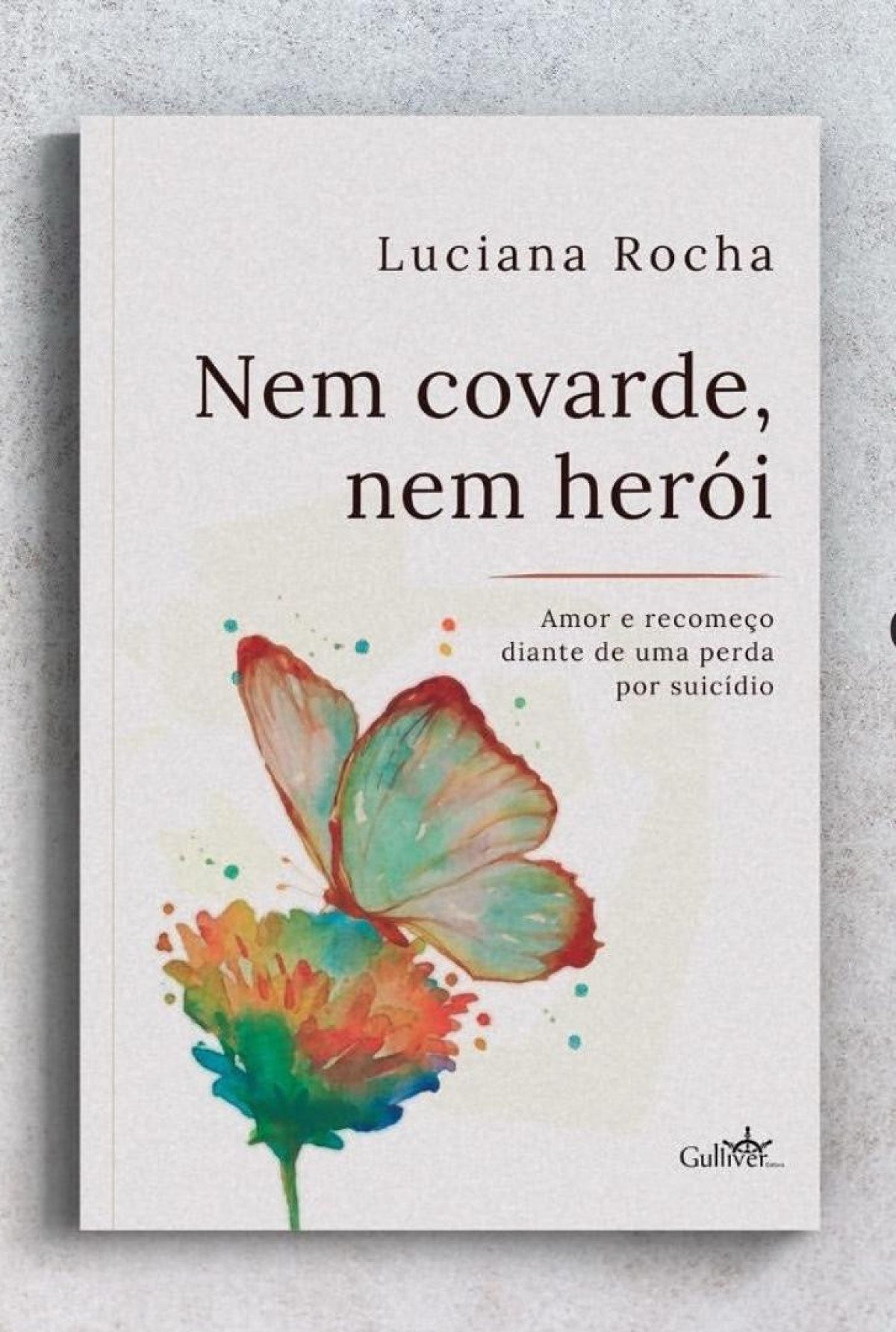 Nem covarde, Nem herói – Amor e recomeço diante de uma perda por suicídio