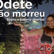 Odete não morreu: bloco de rua desfila em BH surfando na onda de Vale Tudo - Reprodução/Instagram