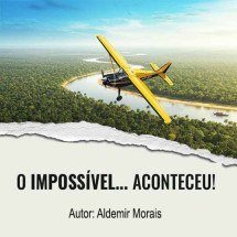 Lançamento de obra biográfica narra trajetória de Aldemir Morais - DINO
