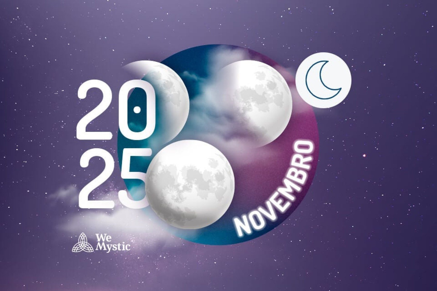 Fases da Lua em novembro de 2025: mudanças, reviravoltas e um sorriso no rosto. - Wemystic