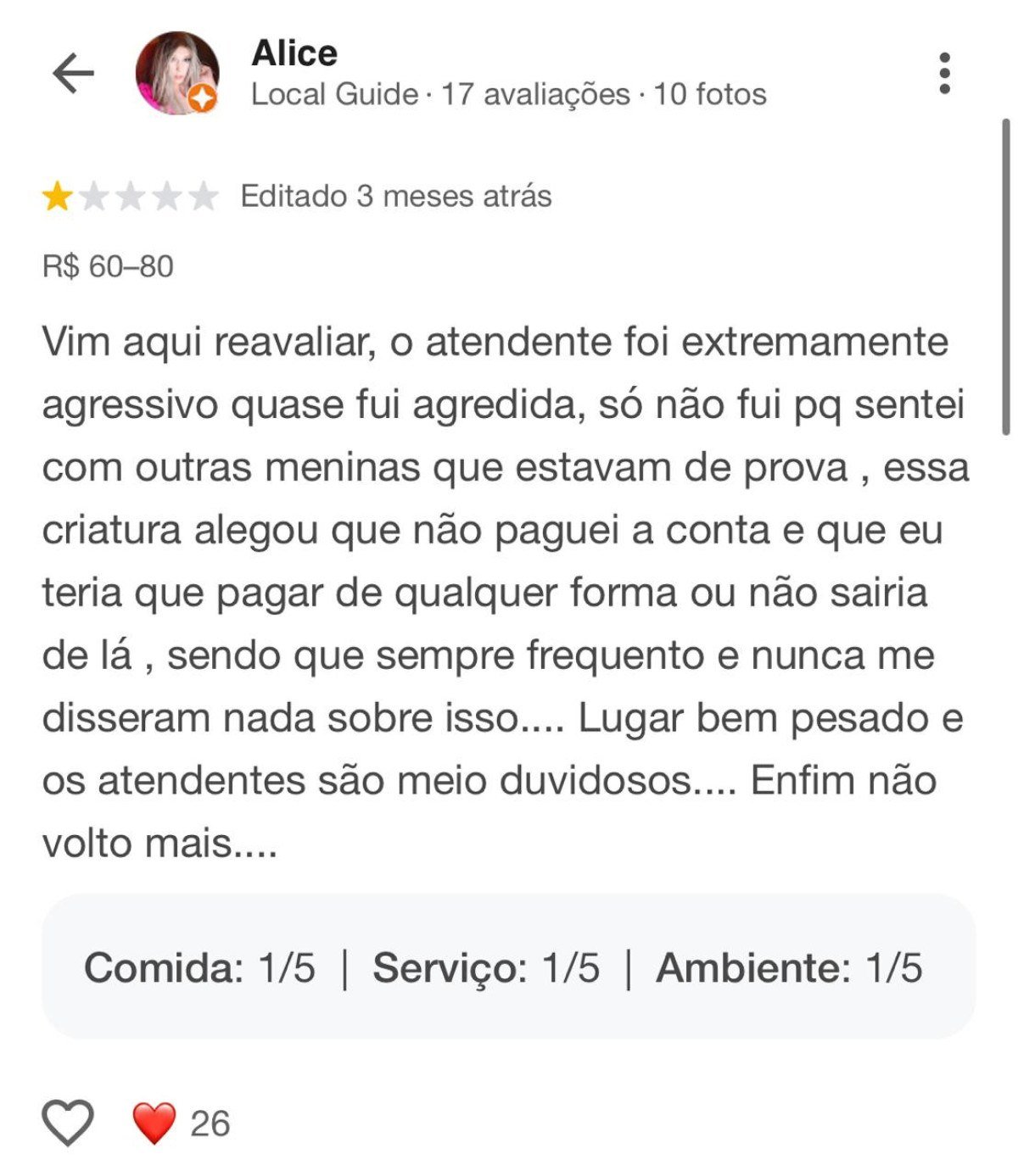 Alice havia publicado na internet uma avalia&ccedil;&atilde;o negativa relatando comportamento agressivo de funcion&aacute;rios do Rei do Pastel