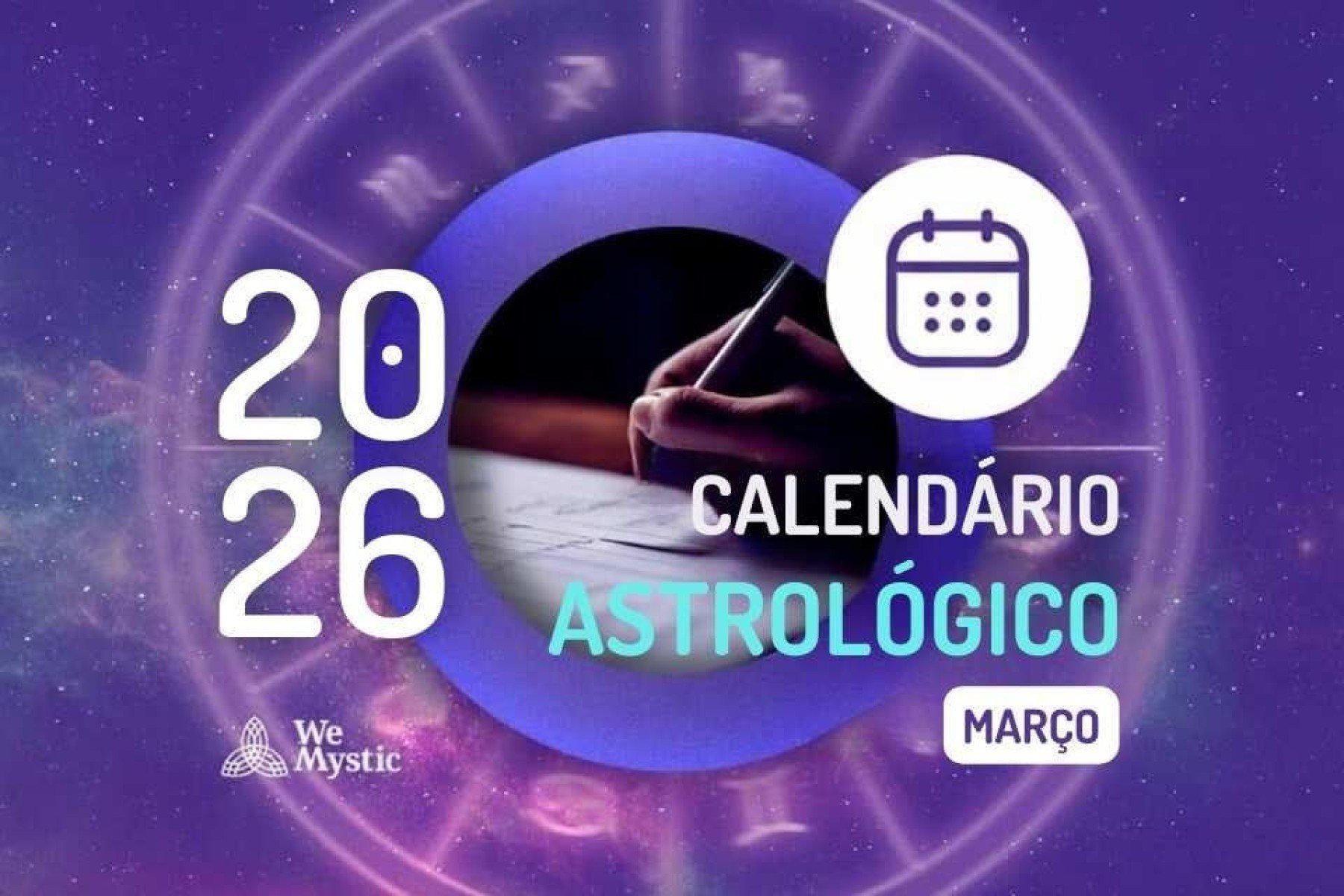 Calendário Astrológico Março 2026: despertar da força interior - Wemystic