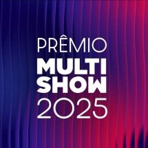 Prêmio Multishow 2025: Confira os vencedores - Divulgação