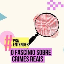 #PRAENTENDER: O fascínio sobre crimes reais? -  (crédito: Jorge Lopes/EM/D.A Press)