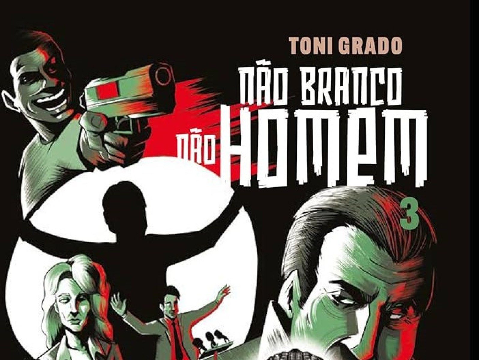 Capa do livro Nao Branco Nao Homem traz homem com revolver na m&atilde;o, atirando. Abaixo dele, figura masculina est&aacute; de bra&ccedil;os abertos. Mais &agrave; frente, outra figura masculina est&aacute; com a m&atilde;o na testa