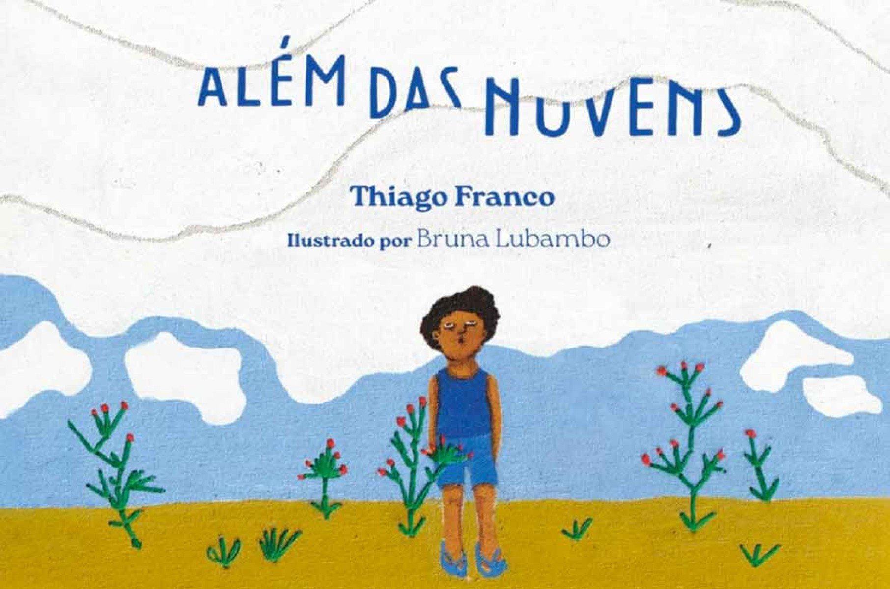 Capa do livro Al&eacute;m das nuvens traz ilustra&ccedil;&atilde;o de menino com nuvens atr&aacute;s de si