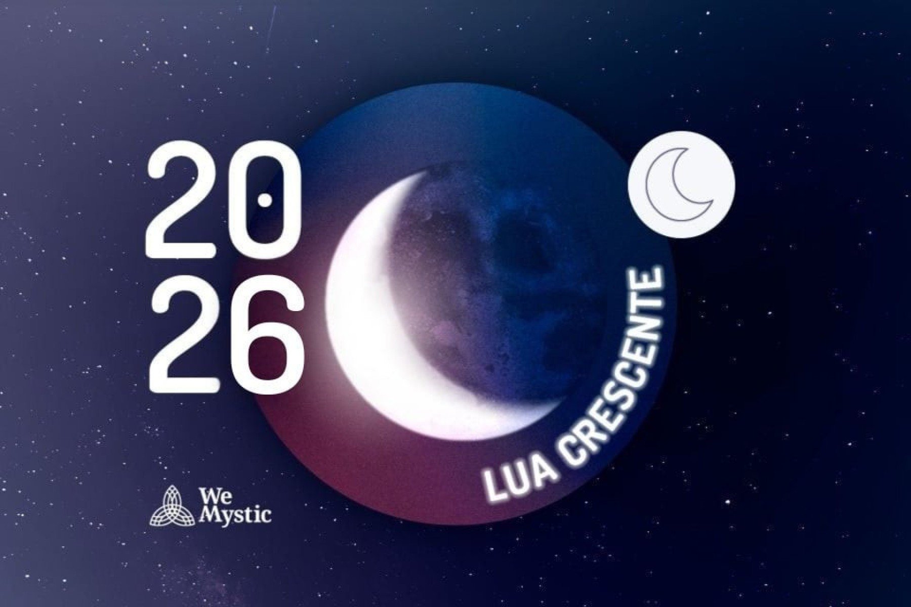 Lua Crescente em 2026: o momento de ação - Wemystic