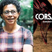 Em 'Corsária', Marilene Felinto revisita memória e heranças apagadas - CAROL GODEFROID/DIVULGAÇÃO