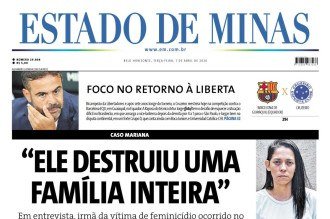 Confira a capa do Estado de Minas do dia 07/04/2026