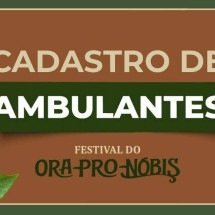 Prefeitura abre cadastro de ambulantes para o Festival Ora-pro-nóbis  - Prefeitura de Sabará/Divulgação