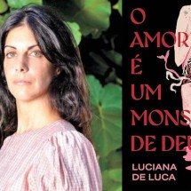Luciana de Luca: 'Minha mãe decidiu que amor era uma despesa grande demais' - ALEJANDRO GUYOT/DIVULGAÇÃO