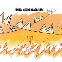 Junho: mês de quadrilhas