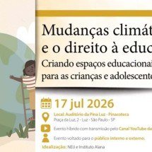Evento discute escolas resilientes às mudanças climáticas - DINO